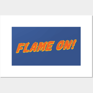 Flame On! Posters and Art